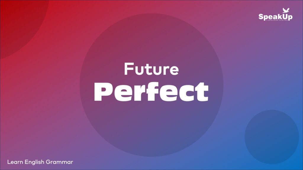 Future Perfect